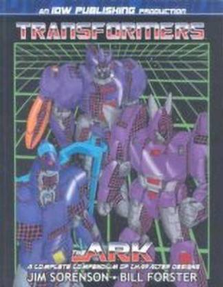 Transformers The Ark: A Complete Compendium Of Transformers Animation Models