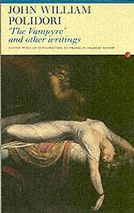 The Vampyre and Other Writings
