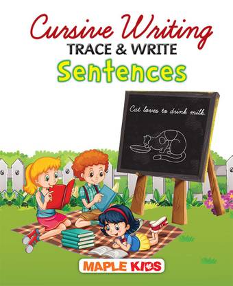 CURSIVE WRITING TRACE & WRITE SENTENCE