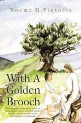 With a Golden Brooch