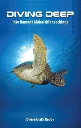 Diving Deep into Ramana Maharshi's Teachings