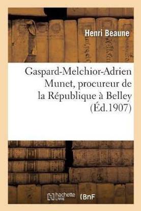 Gaspard-Melchior-Adrien Munet, Procureur de la Republique A Belley