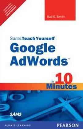 Sams Teach Yourself Google AdWords in 10 Minutes