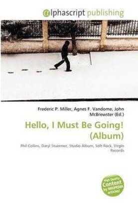 Hello, I Must Be Going! (Album)