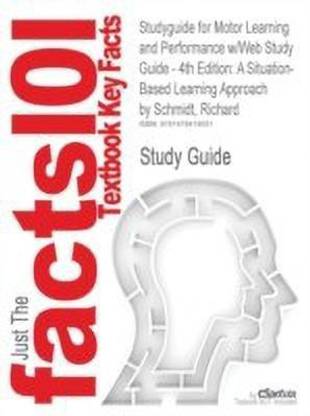 Studyguide for Motor Learning and Performance W/Web Study Guide - 4th Edition