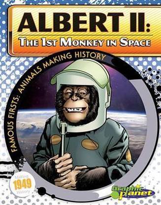 Albert II: 1st Monkey in Space