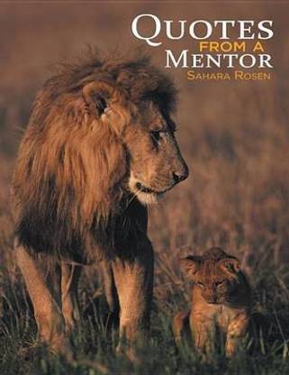 Quotes from a Mentor