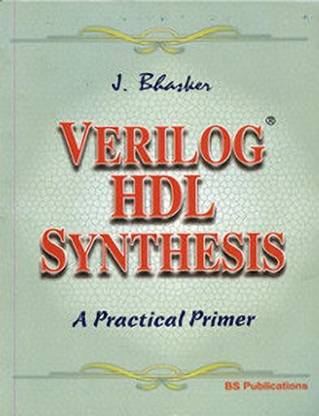 Verilog Hdl Synthesis A Practical Primer