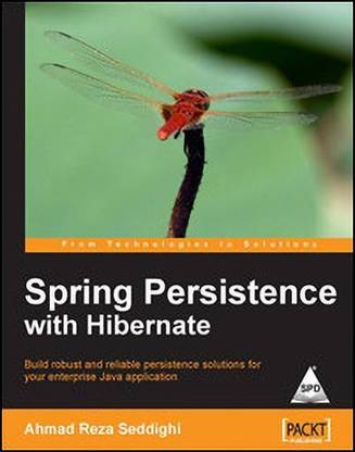 Spring Persistence with Hibernate:Build Robust and Reliable Persistenc
