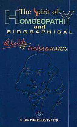 Spirit of Homeopathy & Biographical Sketch of Hahnemann