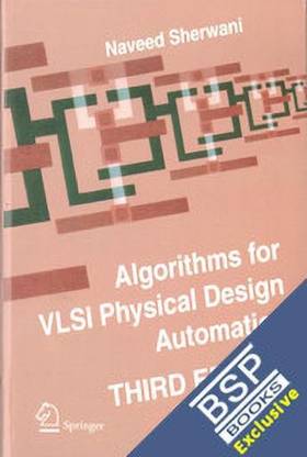 Algorithms for Vlsi Physical Design Automation Third Edition