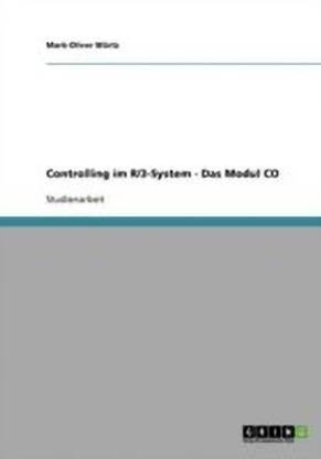 Controlling im R/3-System - Das Modul CO