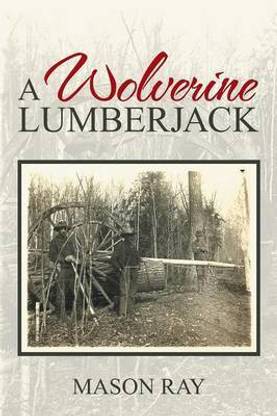 A Wolverine Lumberjack