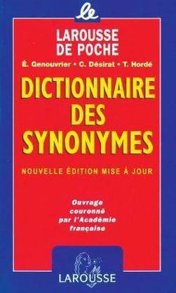 Larousse De Poche - Dictionnaire DES Synonymes