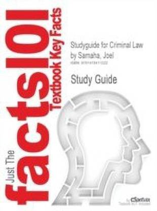 Studyguide for Criminal Law by Samaha, Joel, ISBN 9780495807490
