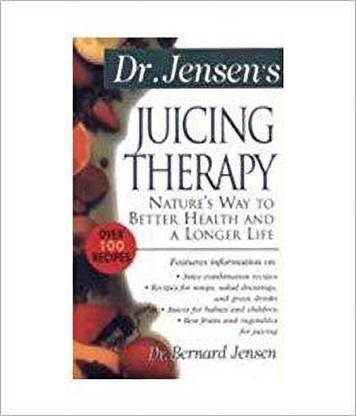Dr.Jensen'S Juicing Therapy