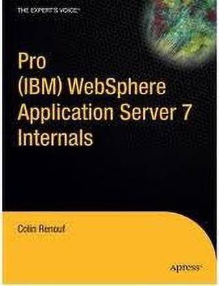 Pro (IBM) Websphere Application Server 7 Internals