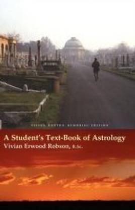 A Student's Text-book of Astrology