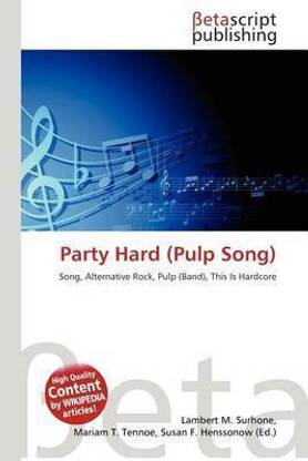 Party Hard (Pulp Song)