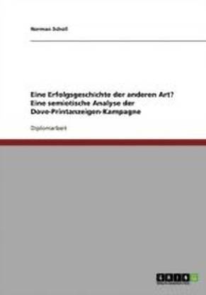 Semiotische Analyse der Dove-Printanzeigen-Kampagne