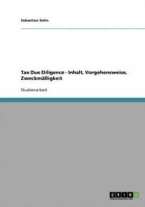 Tax Due Diligence - Inhalt, Vorgehensweise, Zweckmassigkeit