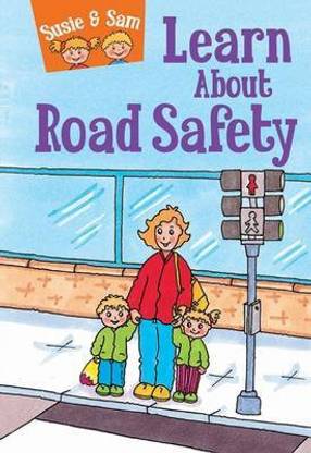 Susie and Sam Learn About Road Safety