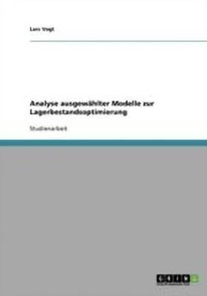 Lagerbestandsoptimierung. Analyse ausgewahlter Modelle.