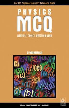 Physics MCQ (Multiple-Choice-Question Bank)