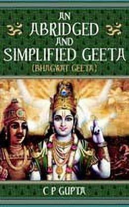 An Abridged and Simplified Geeta (Bhagwat Geeta)