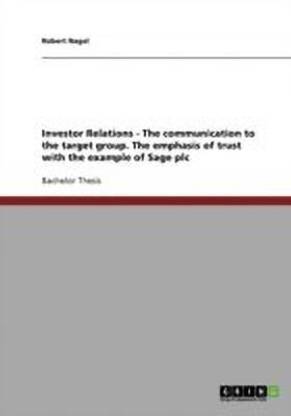 Investor Relations - The communication to the target group. The emphasis of trust with the example of Sage plc