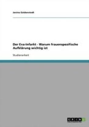 Der Eva-Infarkt - Warum frauenspezifische Aufklarung wichtig ist