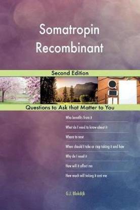 Somatropin Recombinant; Second Edition