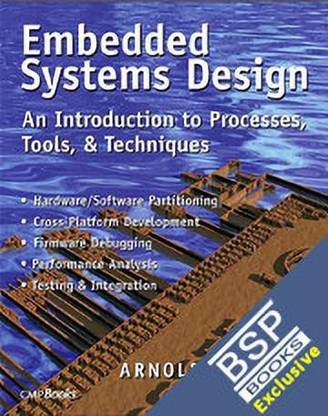 Embedded System Design:an Introduction to Processes, Tools & Technique