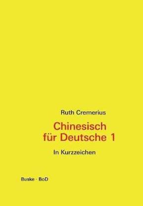 Chinesisch fur Deutsche 1