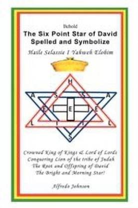 The Six Point Star of David Spelled and Symbolize Haile Selassie I