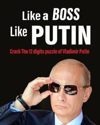 Like a Boss Like Putin