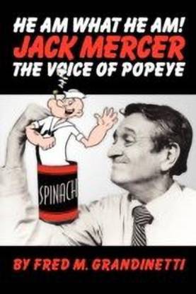 Jack Mercer, the Voice of Popeye