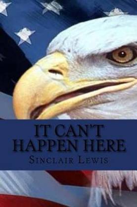 It Can't Happen Here