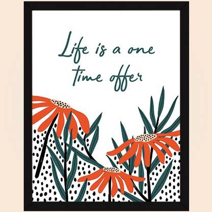 Life - Motivational Quotes Poster Paper Print (34 CMS X 27 CMS, Framed) for Home & Office Paper Print