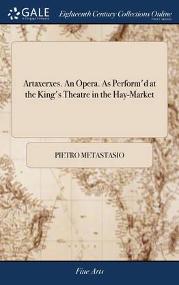 Artaxerxes. An Opera. As Perform