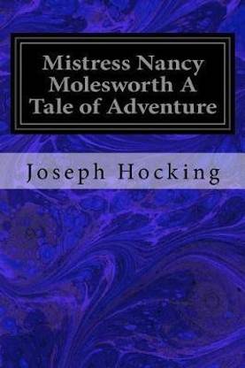 Mistress Nancy Molesworth A Tale of Adventure