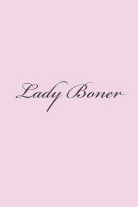 Lady Boner