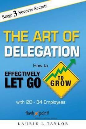 The Art of Delegation