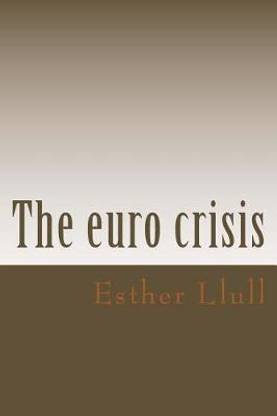The euro crisis