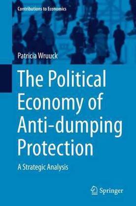 The Political Economy of Anti-Dumping Protection; A Strategic Analysis