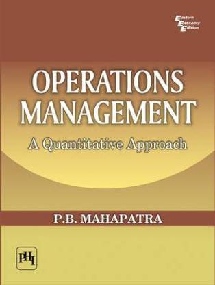 Operations Management - A Quantitative Approach