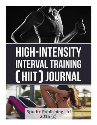 High-Intensity Interval Training (Hiit) Journal