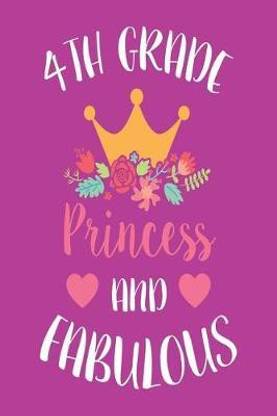 4th Grade Princess and Fabulous