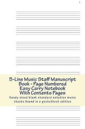 5-Line Music Staff Manuscript Book - Page Numbered Easy Carry Notebook With Contents Pages