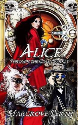 Alice Through the Glass Darkly